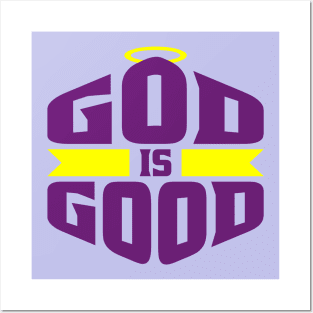 God is Good Purple and Yellow Halo Posters and Art